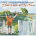 thumbnail image 1 of Pre-Owned If Jesus Came to My House (Hardcover), 1 of 1