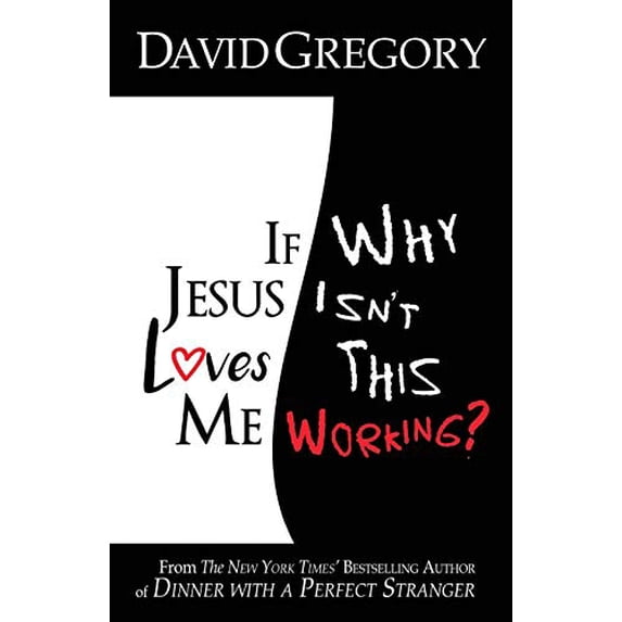 Pre-Owned If Jesus Loves Me Why Isn't This Working? (Paperback) 0967514134 9780967514130