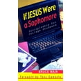 thumbnail image 1 of If Jesus Were a Sophomore: Discipleship for College Students (Paperback), 1 of 2