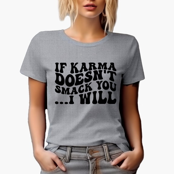 If Karma Doesn't Smack You, I Will, Groovy Retro Wavy Text Merch Gift, Heather Grey T-Shirt, Large