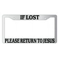 thumbnail image 1 of If Lost Please Return To Jesus Chrome Plastic License Plate Frame, 1 of 1