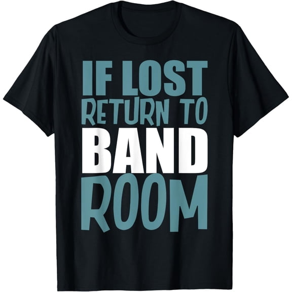 If Lost Return To The Bandroom Funny Band Lover Gift