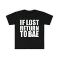 thumbnail image 1 of If Lost Return to Bae Unisex T-shirt S-3XL Romantic Love  Valentine's Day, 1 of 2