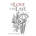 thumbnail image 1 of If Love Can Last (Paperback), 1 of 1