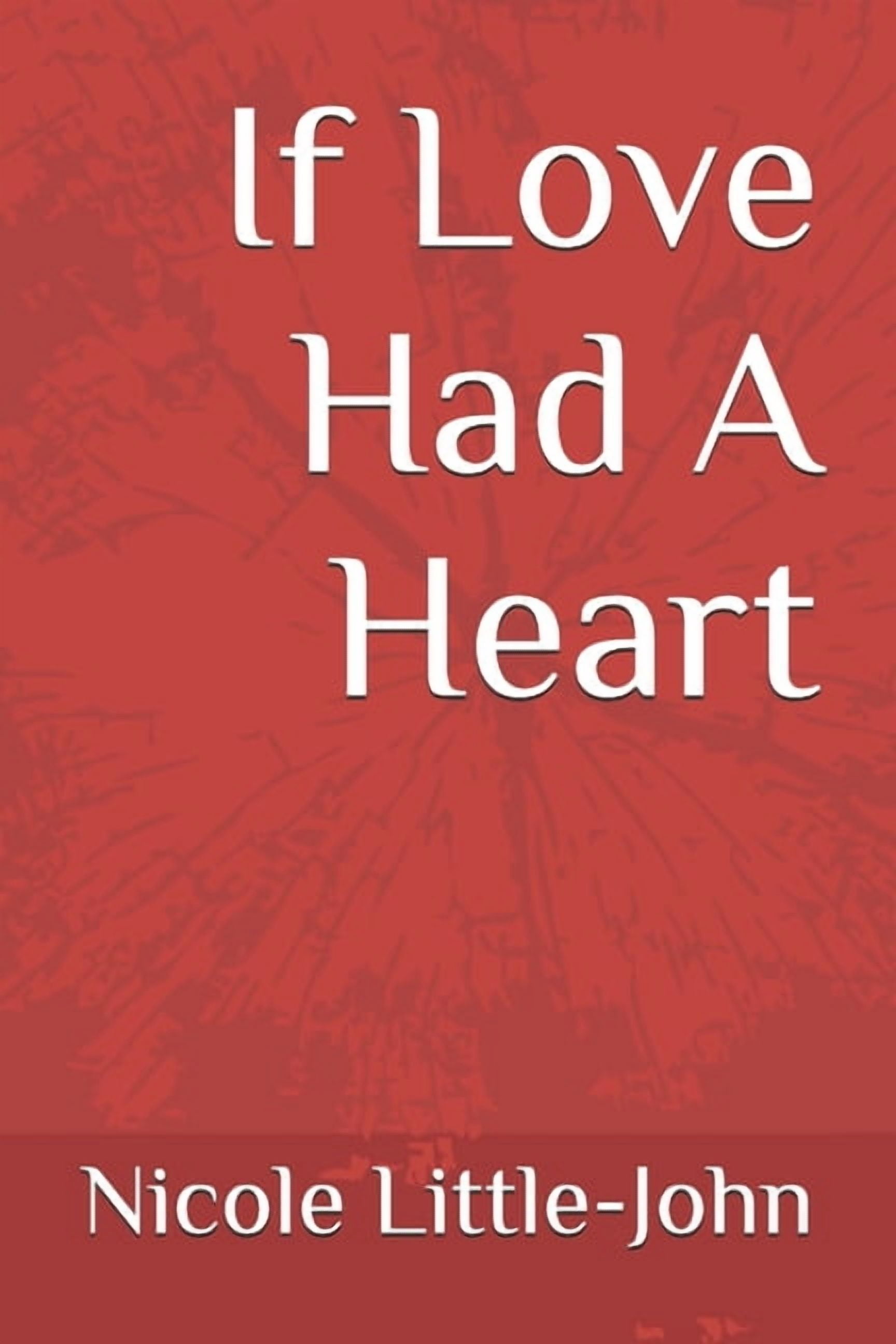 If Love Had A Heart, (Paperback)