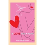 If Love Had A Name, Paperback