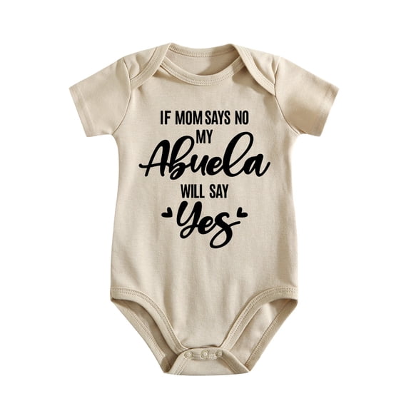 If Mom Says No My Abuela Will Say Yes - Baby Clothes - Funny Newborn Bodysuit Outfits for Boys And Girls Light Apricot-style-1 0-3M