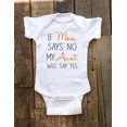 thumbnail image 1 of If Mom Says No My Aunt Will Say Yes Surprise Baby Reveal Bodysuit Kids Shirt Cute Baby Onesie, BABY BODYSUIT LAT 4424, 1 of 3