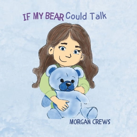 If My Bear Could Talk, (Paperback)