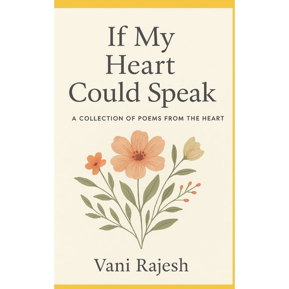 If My Heart Could Speak: A COLLECTION OF POEMS FROM THE HEART: Thoughts that keep me awake, (Paperback)