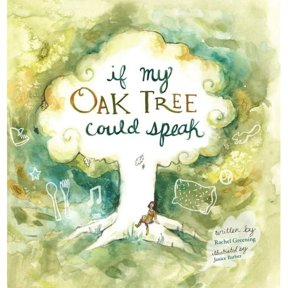 If My Oak Tree Could Speak, (Hardcover)