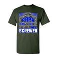 thumbnail image 1 of If My Papa Can't Fix It We're All Screwed Funny DT Adult T-Shirt Tee, 1 of 2