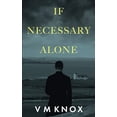 thumbnail image 1 of If Necessary Alone, 1 of 1