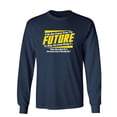 thumbnail image 1 of If No One Comes From The Future To Stop You From Doing It Then How Bad Of A Decision Sarcastic Novelty Gift Idea Adult Humor Funny Men's Long Sleeve Shirts, 1 of 3