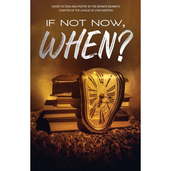 If Not Now, When? (Paperback)