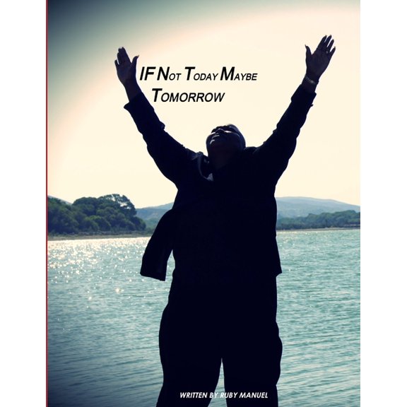 If Not Today, Maybe Tomorrow, (Paperback)