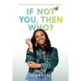 thumbnail image 1 of If Not You, Then Who?: Build From Your Mistakes, Heal Your Inner Child and Harness Your Power, (Hardcover), 1 of 1