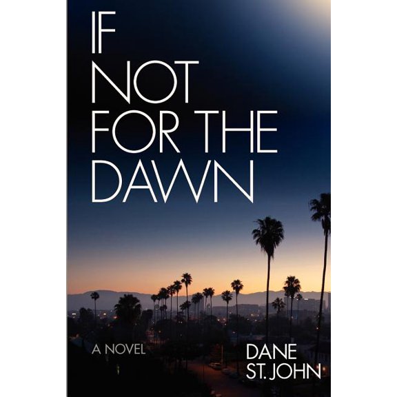 If Not for the Dawn (Paperback)