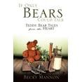 thumbnail image 1 of If Only Bears Could Talk (Paperback) by Becky Mannon, 1 of 2