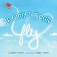 thumbnail image 1 of If Only I Could Fly, (Paperback), 1 of 1