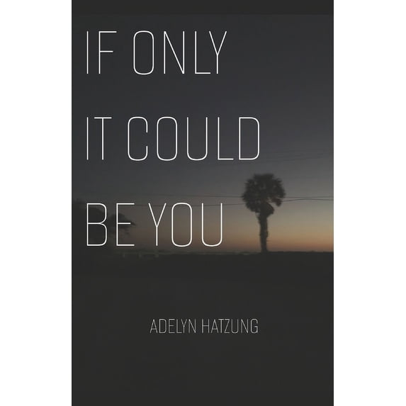 If Only It Could Be You, (Paperback)