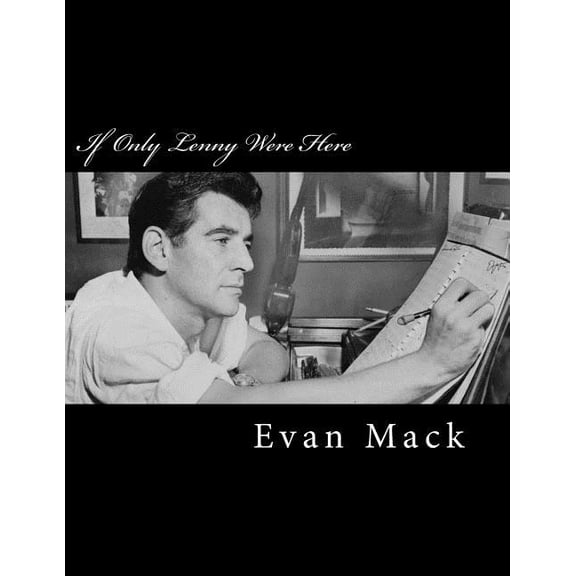 If Only Lenny Were Here : A Song Cycle for Baritone and Piano