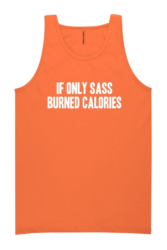 If Only Sass Burned Calories Neon Tank Top