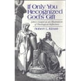 thumbnail image 1 of Pre-Owned If Only You Recognized God's Gift: John's Gospel as an Illustration of Theological Reflection (Paperback) 0802806732 9780802806734, 1 of 1