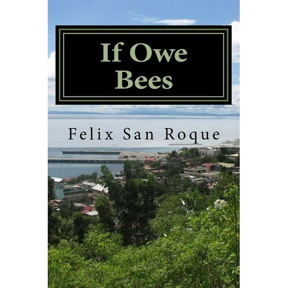 If Owe Bees (Paperback)