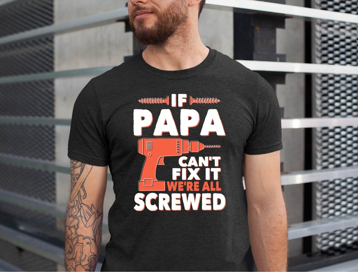 Men's Papi T-Shirt - If Papi Can't Fix It