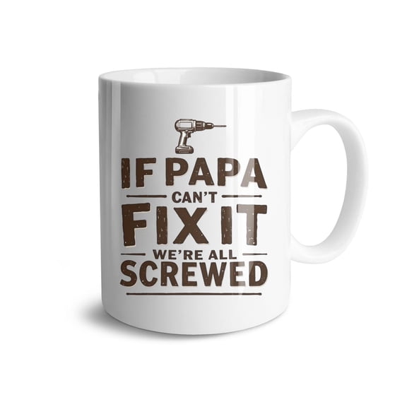 If Papa Can't Fix It We'Re All Screwed Coffee Mugs 15 OZ Sublimation Mugs,Double-sided Printing Ceramic Cups Ceramic Mugs for Coffee,Tea,Hot Cocoa