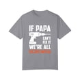 thumbnail image 1 of If Papa Can't Fix It We're All Screwed T-Shirt from Daughter Son Funny t-Shirt for Men, Gray1 S, 1 of 4