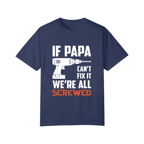 If Papa Can't Fix It We're All Screwed T-Shirt from Daughter Son Funny t-Shirt for Men, Navy Blue1 2XL