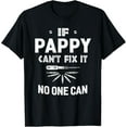 thumbnail image 1 of If Pappy Can't Fix It No One Can Humor Top Grandpa Gifts Men T-Shirt, 1 of 3