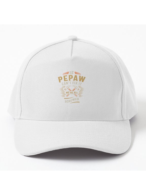 If Pepaw Can't Fix It Baseball Hat, Handyman Grandpa Repair Design, Classic Gift Cap