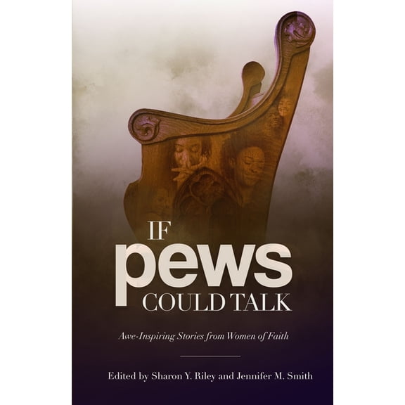 If Pews Could Talk : Awe-Inspiring Stories from Women of Faith (Paperback)