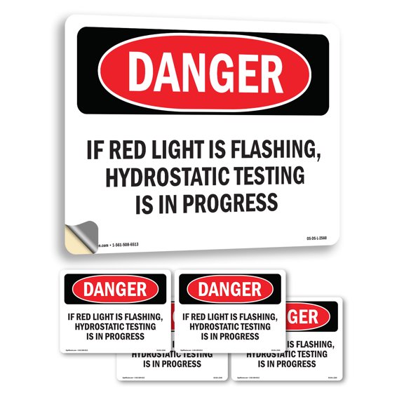 If Red Light Is Flashing Hydrostatic Testing OSHA Danger Vinyl Decal Label 5 Inch x 3.5 Inch - 5 Pack