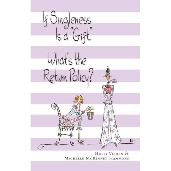 If Singleness Is a Gift, What's the Return Policy?, (Paperback)