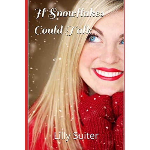 If Snowflakes Could Talk (Paperback)
