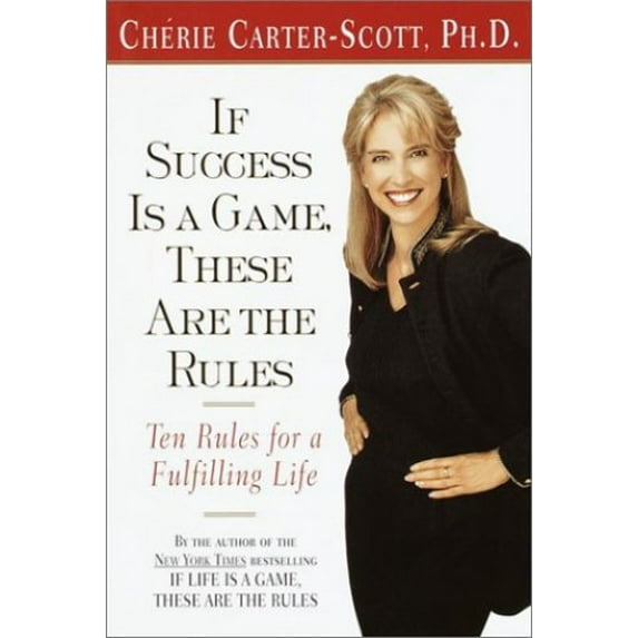 Pre-Owned If Success Is a Game, These Are the Rules: Ten Rules for a Fulfilling Life (Hardcover) 0767904265 9780767904261