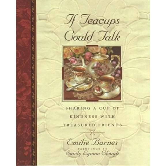Pre-Owned If Teacups Could Talk (Hardcover) 1565072324 9781565072329