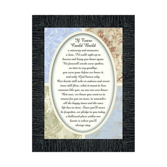 If Tears Could Build a Stairway, Condolence or Sympathy Gift, Framed Poem, 7x9 77988