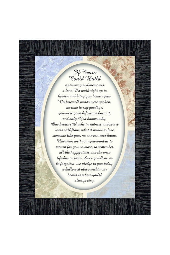 If Tears Could Build a Stairway, Condolence or Sympathy Gift, Framed Poem, 7x9 77988