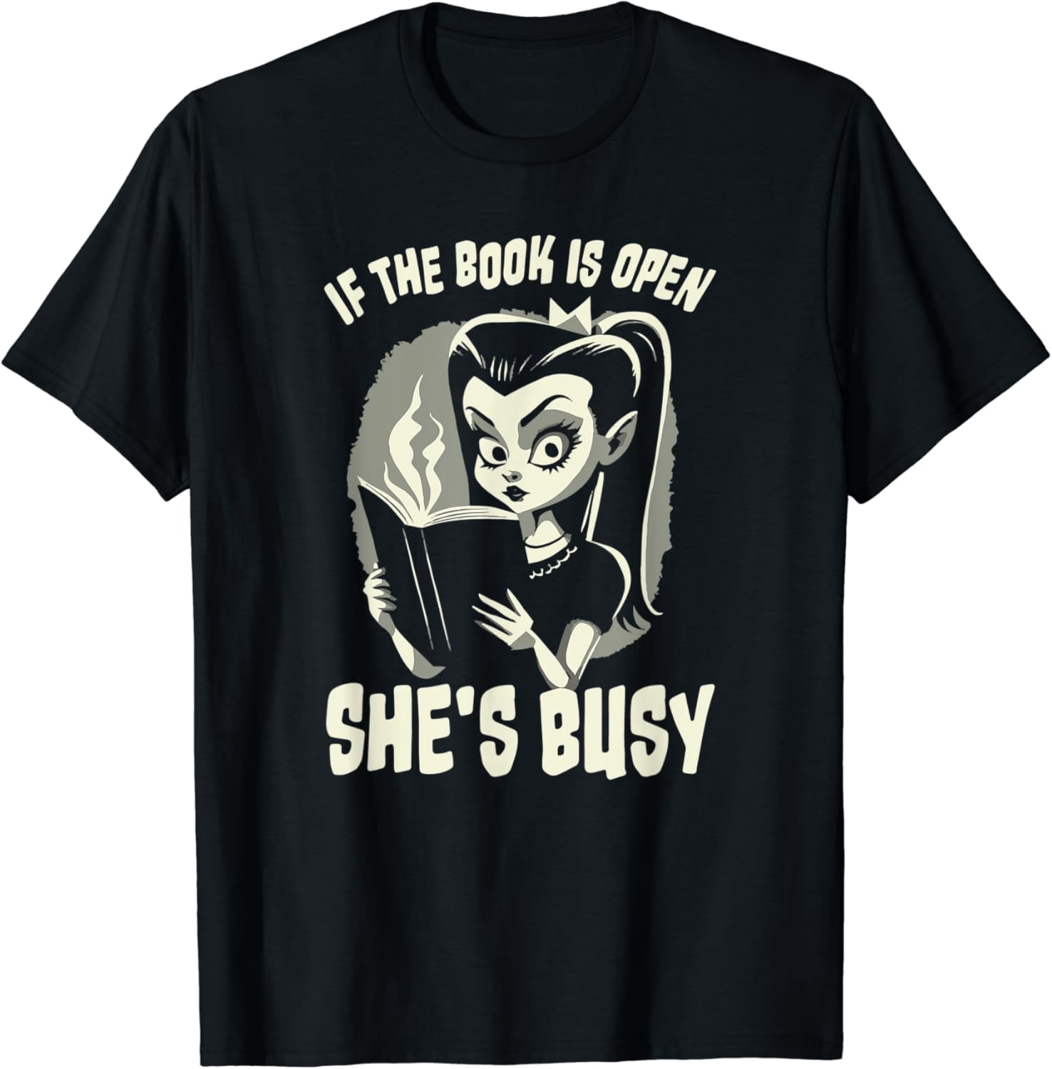 If The Book Is Open She's Busy Witch Goth Loves To Read Reader T-Shirt ...