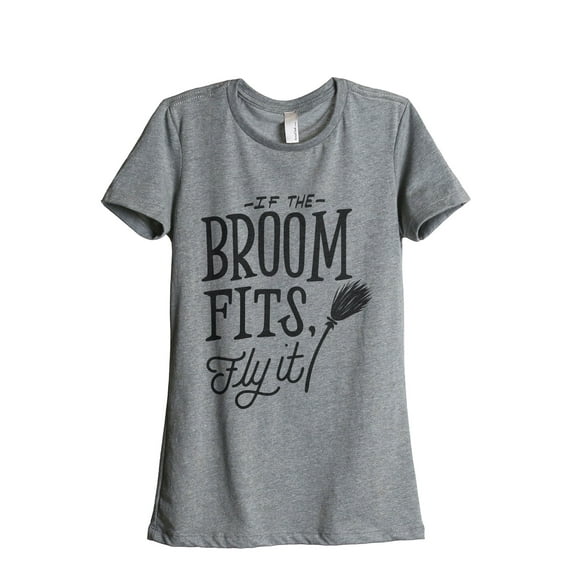 If The Broom Fits Fly It Women's Fashion Relaxed T-Shirt Tee Heather Grey 2X-Large