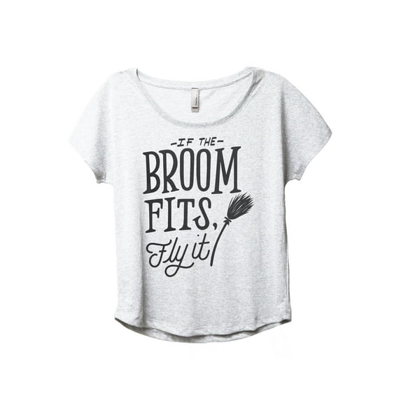 If The Broom Fits Fly It Women's Fashion Slouchy Dolman T-Shirt Tee Heather White 3X-Large