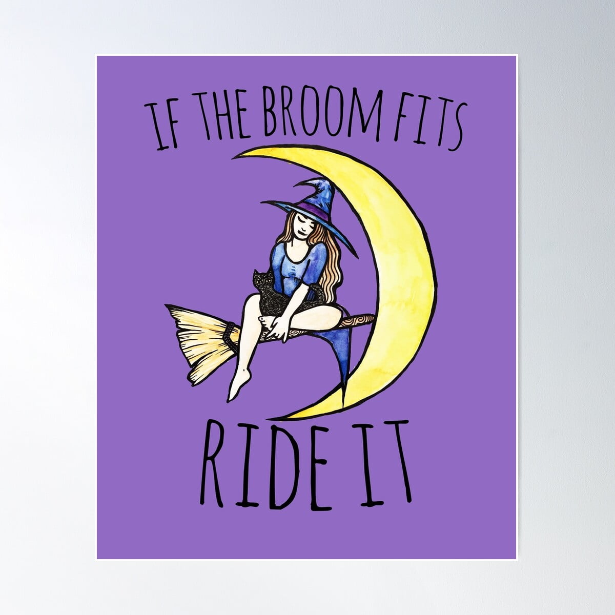 If The Broom Fits Ride It Poster Wall Art, Modern Wall Decor For Living ...