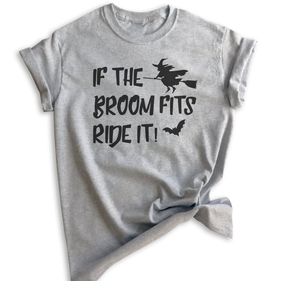 If The Broom Fits Ride It Witch Shirt, Unisex Women's Shirt, Funny Horror T-shirt, Witch T-shirt, Heather Gray, 3X-Large