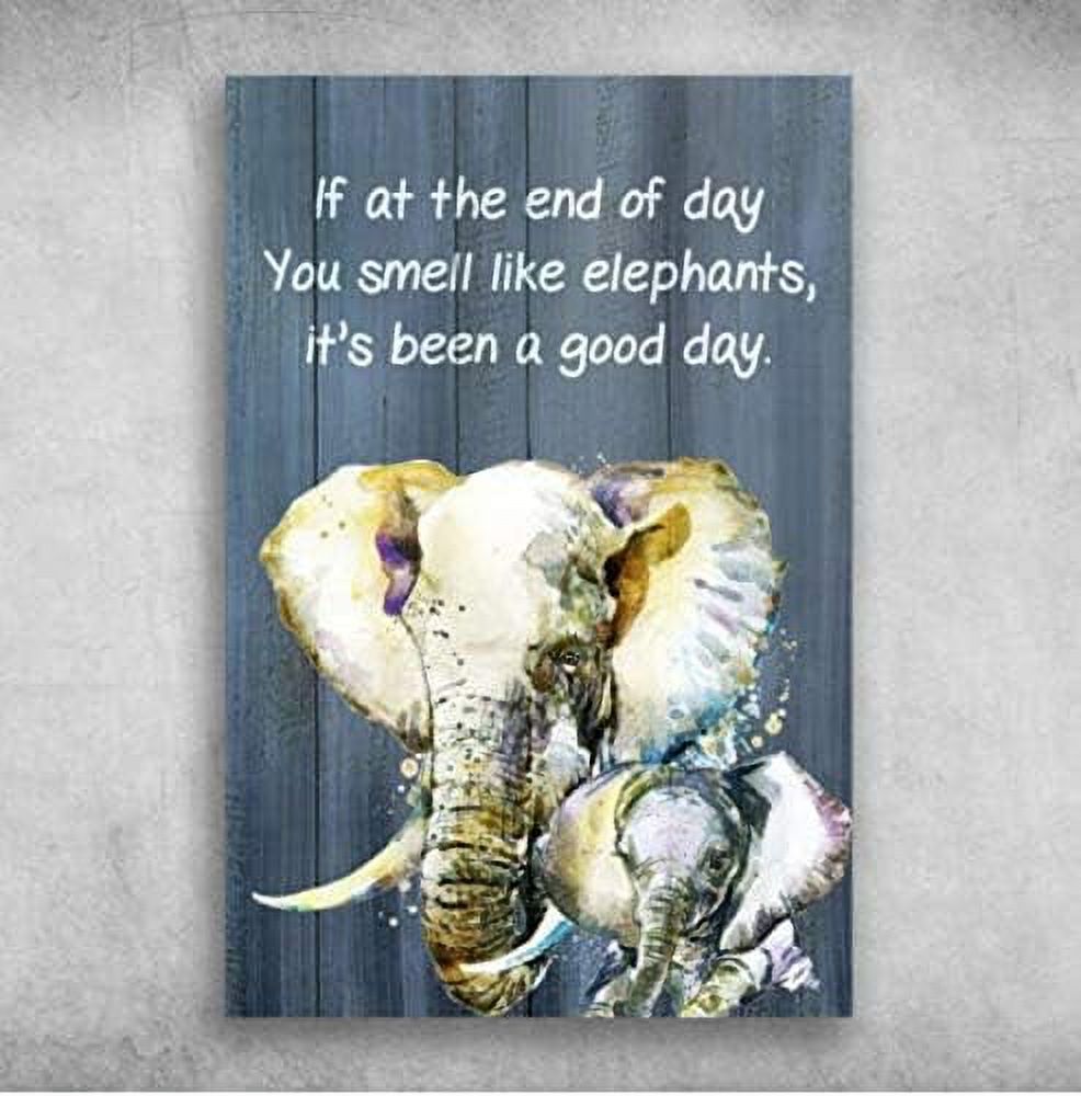 If at The End of Day You Smell Like Elephants Poster Jigsaw Puzzles for
