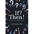 thumbnail image 1 of If? Then!: Conditions and Promises of God (Paperback), 1 of 1